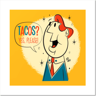Tacos? Posters and Art